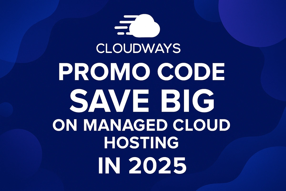 🔥Cloudways: Save Big on Managed Cloud Hosting in 2025 1 Cloudways Save Big on Managed Cloud Hosting in 2025